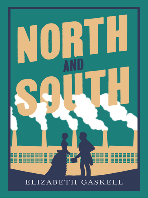 Title details for North and South by Elizabeth Gaskell - Wait list